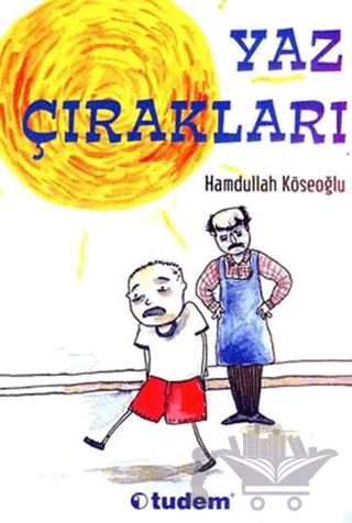 Yaz Çırakları – Hamdullah Köseoğlu – Tudem Yayınları kitap kapağı