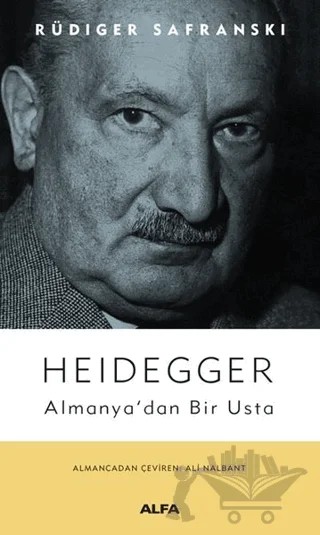 Heidegger – Rüdiger Safranski – Alfa Yayınları kitap kapağı