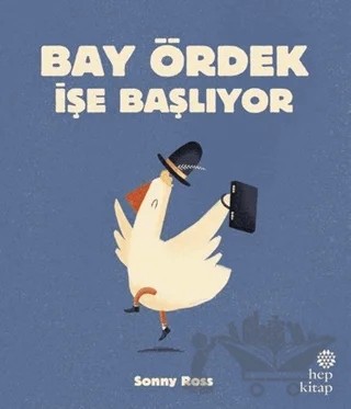 Bay Ördek İşe Başlıyor – Sonny Ross – Hep Kitap kitap kapağı
