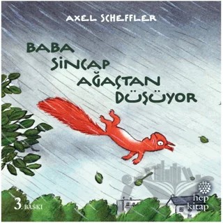 Baba Sincap Ağaçtan Düşüyor – Axel Scheffler – Hep Kitap kitap kapağı