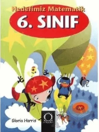Hedefimiz Matematik: 6. Sınıf – Garda Turner – Angora Kitapları kitap kapağı