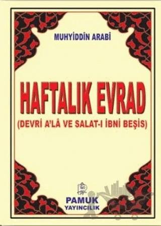 Haftalık Evrad (Dua-075) – Muhyiddin İbn Arabi – Pamuk Yayıncılık kitap kapağı