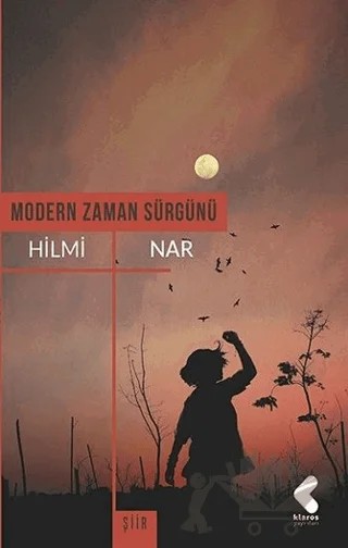Modern Zaman Sürgünü – Hilmi Nar – Klaros Yayınları kitap kapağı