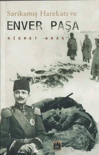 Sarıkamış Harekatı ve Enver Paşa – Hikmet Aras – Metropol Yayıncılık kitap kapağı