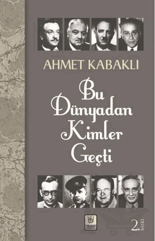 Bu Dünyadan Kimler Geçti – Ahmet Kabaklı – Tedev Yayınları kitap kapağı
