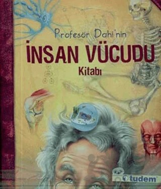 Profesör Dahi’nin İnsan Vücudu Kitabı – Kolektif – Tudem Yayınları kitap kapağı