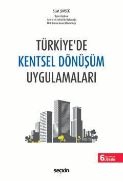 Türkiye'de Kentsel Dönüşüm Uygulamaları – Suat Şimşek – Seçkin Yayıncılık kitap kapağı