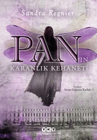 Pan’ın Karanlık Kehaneti – Sandra Regnier – Yapı Kredi Yayınları kitap kapağı