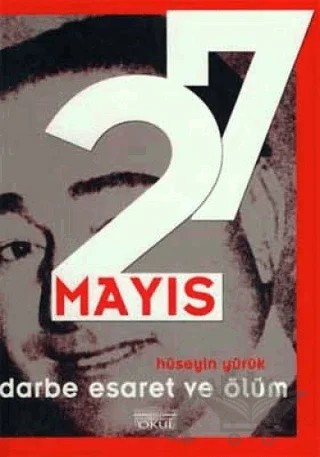 Darbe Esaret ve Ölüm – Hüseyin Yürük – Okul Yayınları kitap kapağı