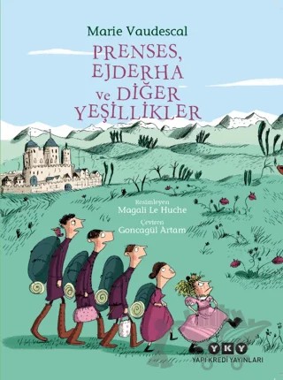 Prenses, Ejderha ve Diğer Yeşillikler – Marie Vaudescal – Yapı Kredi Yayınları kitap kapağı