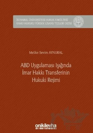 ABD Uygulaması Işığında İmar Hakkı Transferinin Hukuki Rejimi – Melike Sevim Aynural – On İki Levha Yayınları kitap kapağı