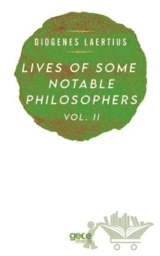 Lives Of Some Notable Philosophers Vol. 2 – Diogenes Laertius – Gece Kitaplığı kitap kapağı
