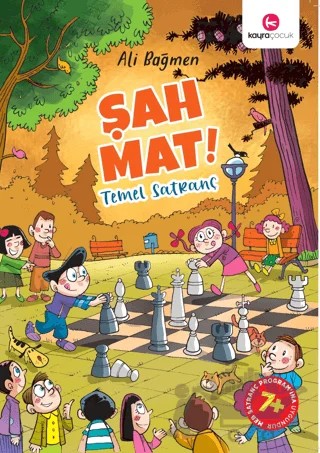 Şah Mat ! Temel Satranç – Ali Bağmen – Kayra Çocuk kitap kapağı