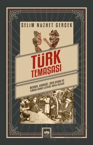Türk Temaşası – Selim Nüzhet Gerçek – Ötüken Neşriyat kitap kapağı