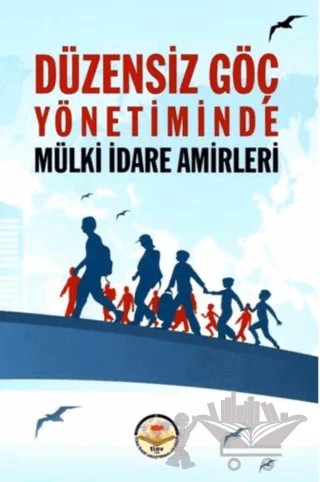 Düzensiz Göç Yönetiminde Mülki İdare Amirleri – Mehmet Koca, Selim Çapar – Türk İdari Araştırmaları Vakfı kitap kapağı