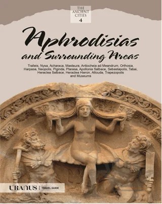 Aphrodisias and Surrounding Areas – Erdal Yazıcı – Uranus kitap kapağı