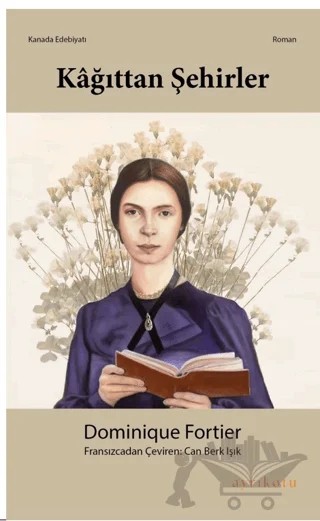 Kağıttan Şehirler – Dominique Fortier – Ayrıkotu Yayınları kitap kapağı