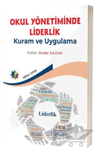 Okul Yönetiminde Liderlik: Kuram ve Uygulama – Kolektif – Eğiten Kitap kitap kapağı