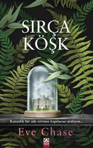 Sırça Köşk – Eve Chase – Altın Kitaplar kitap kapağı