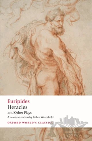 Heracles and Other Plays – Euripides – Oxford University Press - Classics kitap kapağı