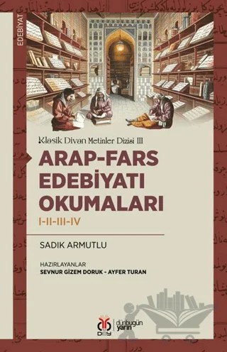 Arap-Fars Edebiyatı Okumaları I-II-III-IV – Sadık Armutlu – DBY Yayınları kitap kapağı