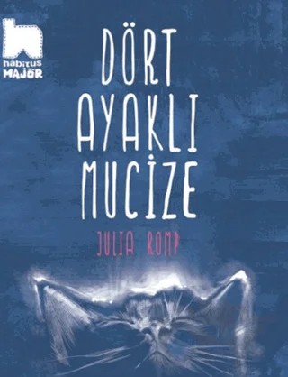 Dört Ayaklı Mucize – Julia Romp – Habitus Kitap kitap kapağı