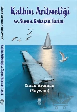Kalbin Aritmetiği ve Suyun Kabaran Tarihi – Sinan Araman – Ceren Kitap kitap kapağı