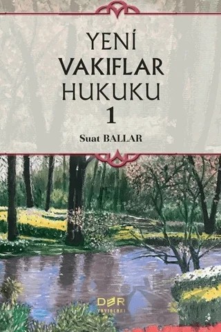 Yeni Vakıflar Hukuku 1 – Suat Ballar – Der Yayınları kitap kapağı