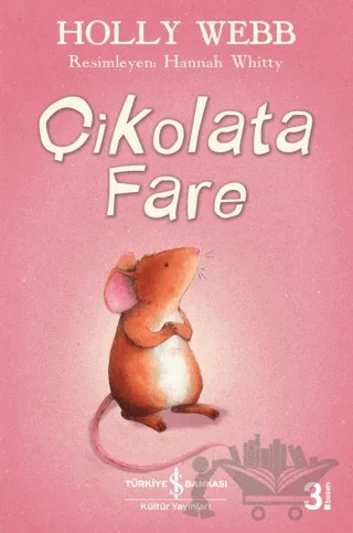 Çikolata Fare – Holly Webb – İş Bankası Kültür Yayınları kitap kapağı