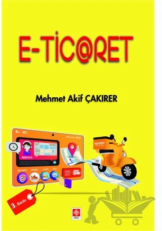 E-Ticaret – Mehmet Akif Çakırer – Ekin Basım Yayın kitap kapağı