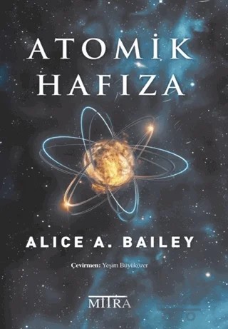 Atomik Hafıza – Alice A. Bailey – Mitra Yayınları kitap kapağı