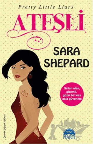 Ateşli – Sara Shepard – Martı Yayınları kitap kapağı