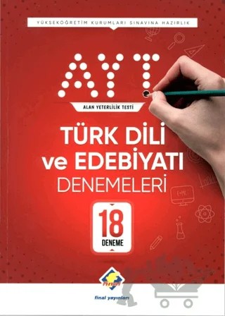 AYT Türk Dili ve Edebiyatı Denemeleri 18 Deneme – Kolektif – Final Yayınları kitap kapağı