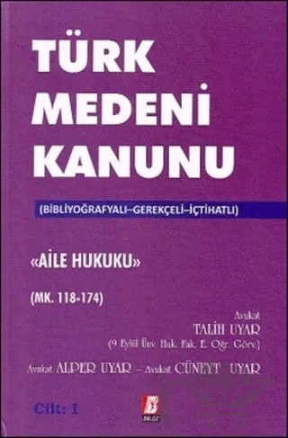Türk Medeni Kanunu Aile Hukuku (4 Cilt, Mk. 118-494) – Alper Uyar, Cüneyt Uyar, Talih Uyar – Bilge Yayınevi kitap kapağı