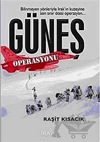 Güneş Operasyonu – Raşit Kısacık – Truva Yayınları kitap kapağı