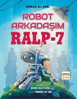 Robot Arkadaşım Ralp - 7 – Nawar Al-abri – Nar Yayınları kitap kapağı