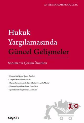 Hukuk Yargılamasında Güncel Gelişmeler - Sorunlar ve Çözüm Önerileri – Fatih Karamercan – Seçkin Yayıncılık kitap kapağı