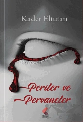 Periler ve Pervaneler – Kader Eltutan – Klaros Yayınları kitap kapağı