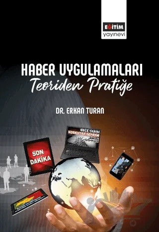 Haber Uygulamaları – Erkan Turan – Eğitim Yayınevi - Bilimsel Eserler kitap kapağı