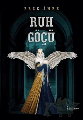 Ruh Göçü – Erge İmre – İkinci Adam Yayınları kitap kapağı