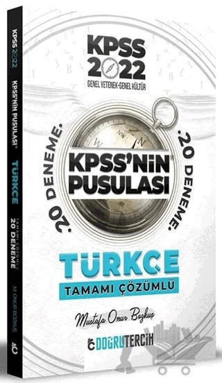 2022 KPSS nin Pusulası Türkçe 20 Deneme Çözümlü - Mustafa Onur Bozkuş – Mustafa Onur Bozkuş – Doğru Tercih Yayınları kitap kapağı