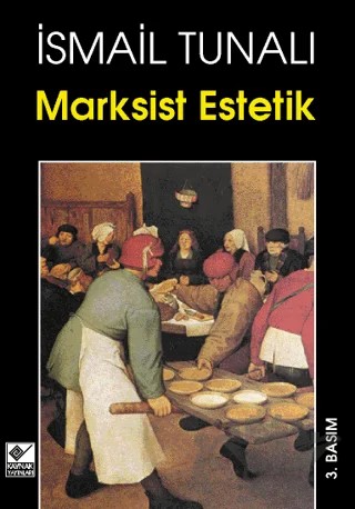 Marksist Estetik – İsmail Tunalı – Kaynak Yayınları kitap kapağı