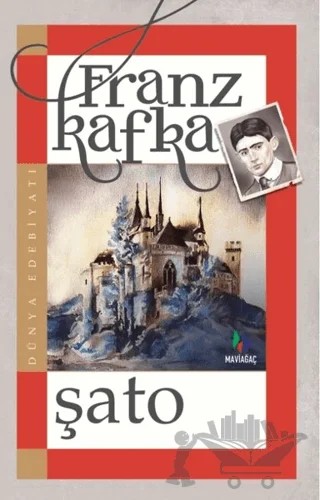Şato – Franz Kafka – Mavi Ağaç Yayınları kitap kapağı