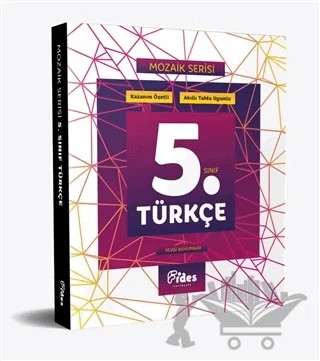 5. Sınıf Türkçe Konu Özetli Soru Bankası - Mozaik Serisi – Sevgi Koyupınar – Fides Yayıncılık kitap kapağı
