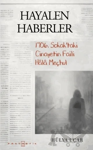Hayalen Haberler – Hülya Uçar – Fantastik Kitap kitap kapağı