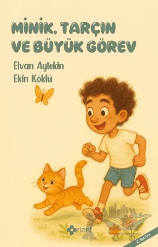 Minik, Tarçın ve Büyük Görev – Elvan Aytekin, Ekin Köklü – Orient Yayınları kitap kapağı