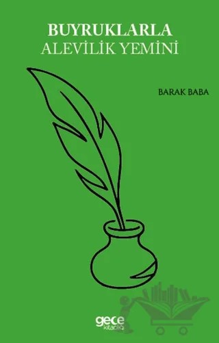 Buyruklarla Alevilik Yemini – Barak Baba – Gece Kitaplığı kitap kapağı