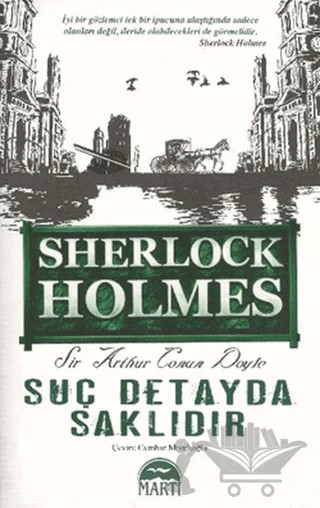 Sherlock Holmes - Suç Detayda Saklıdır – Sir Arthur Conan Doyle – Martı Yayınları kitap kapağı