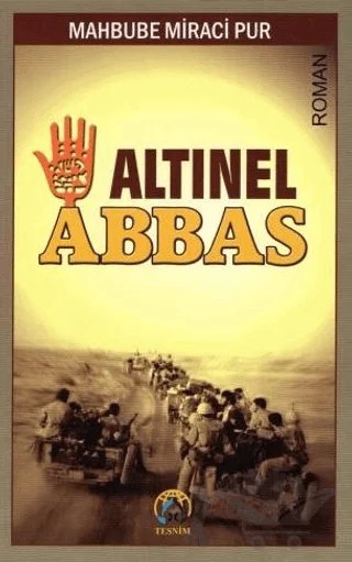Altınel Abbas – Mahbube Miraci Pur – Tesnim Yayınları kitap kapağı