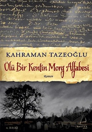 Ölü Bir Kentin Morg Alfabesi – Kahraman Tazeoğlu – Destek Yayınları kitap kapağı